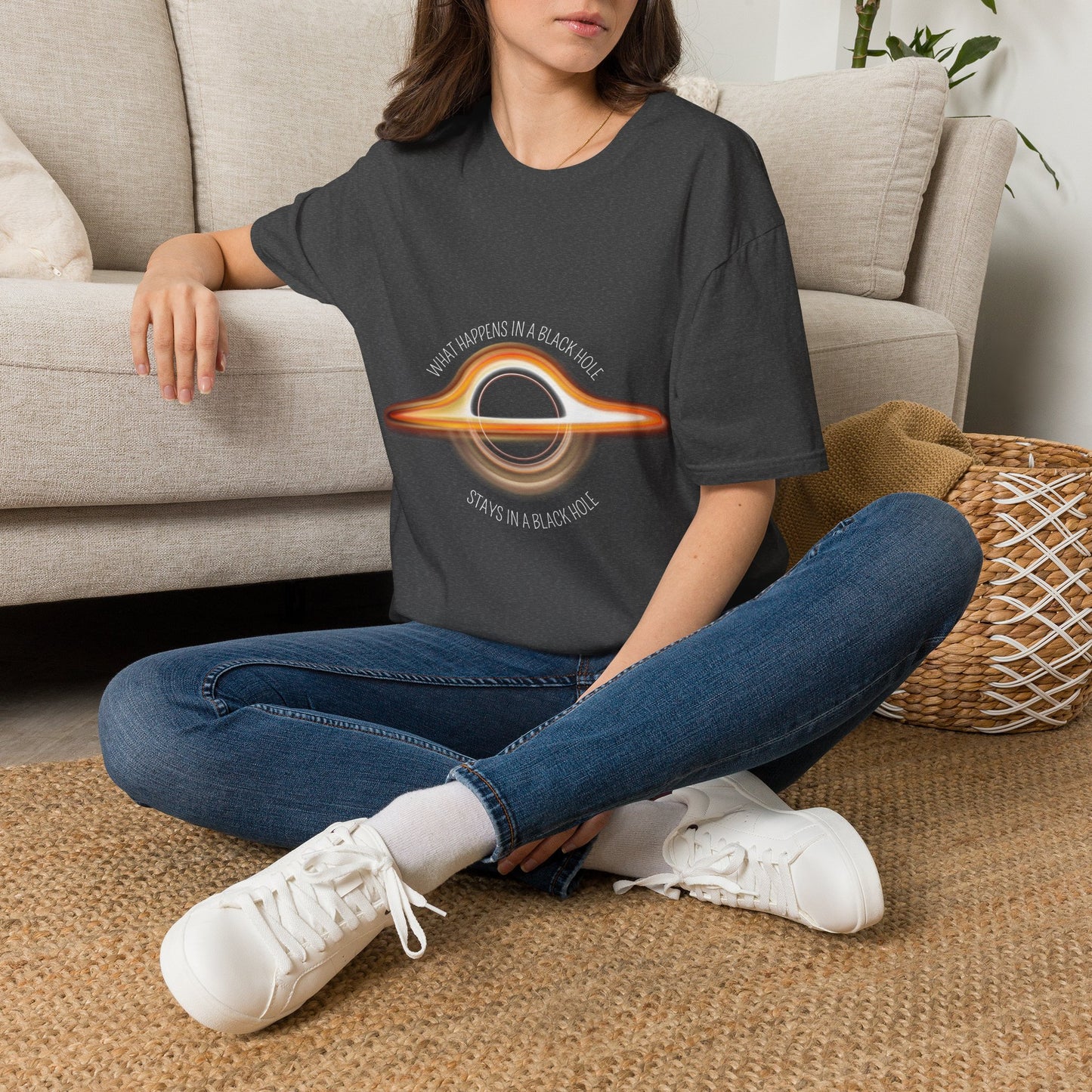 What Happens in a Black Hole Stays in a Black Hole T Shirt, Black Holes Exist... Do you want to try and see what happens in a Black Hole?