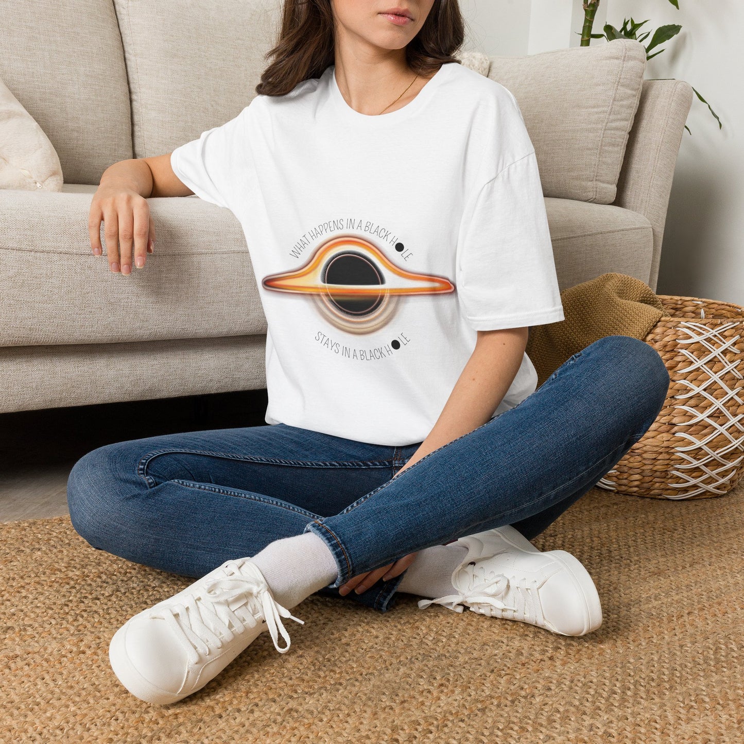What Happens in a Black Hole Stays in a Black Hole T Shirt, Black Holes Exist... Do you want to try and see what happens in a Black Hole?