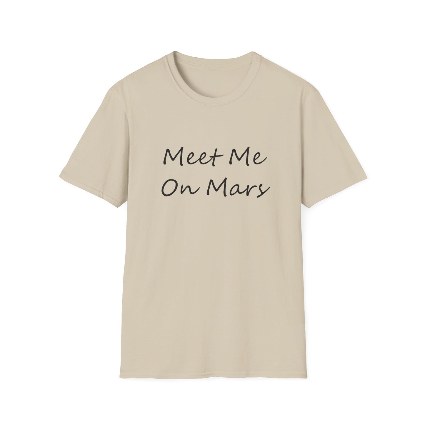 Meet Me On Mars, Unisex Softstyle T-Shirt