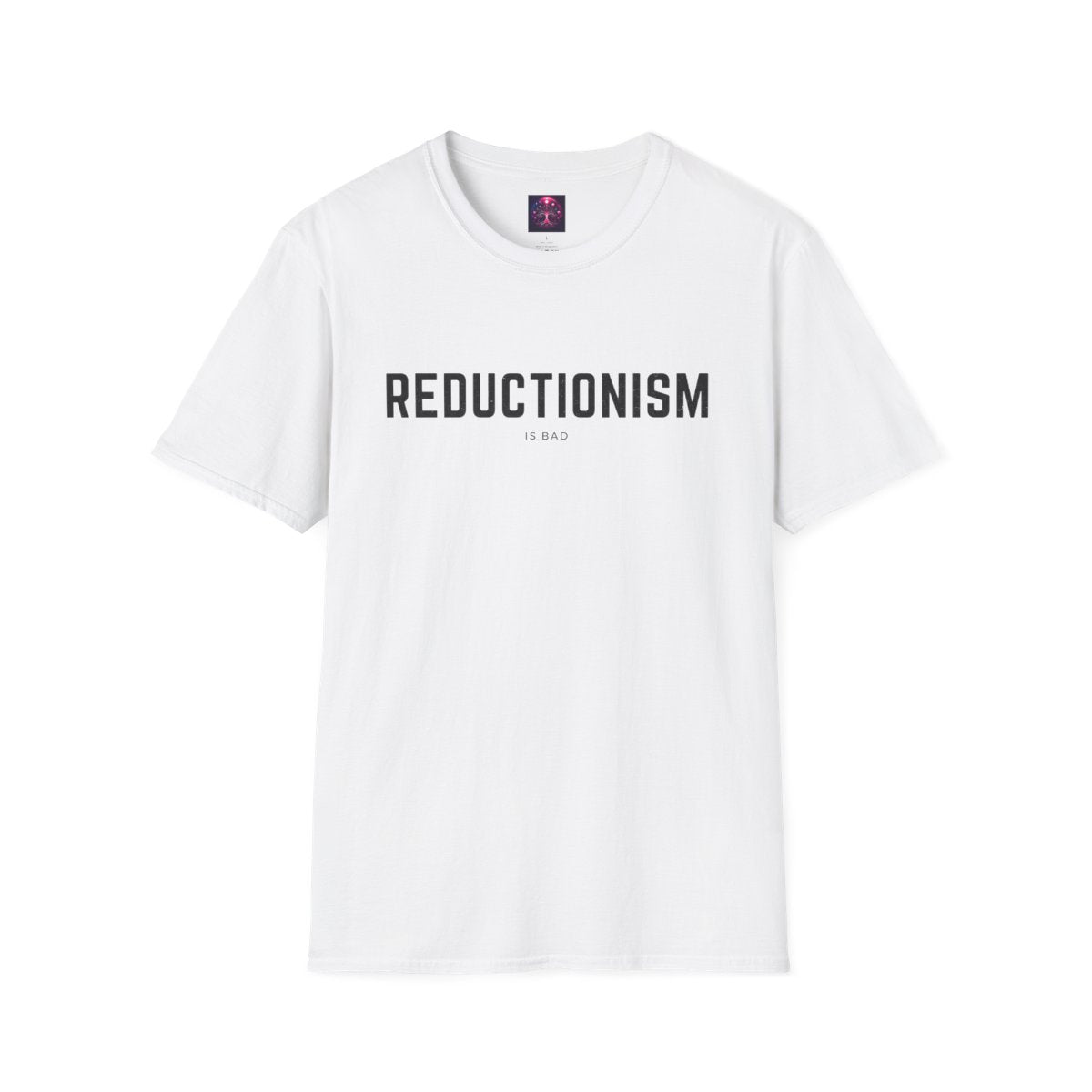 Reductionism Shirt ~ Philosophy Gift Rationalism Joke - full design front view